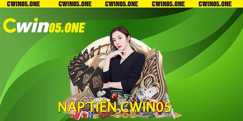 Nạp tiền CWIN05